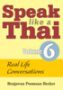 Speak Like a Thai Volume 6